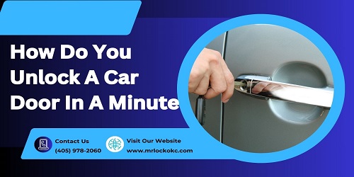 How Do You Unlock A Car Door In A Minute
