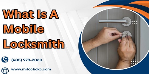 What Is A Mobile Locksmith